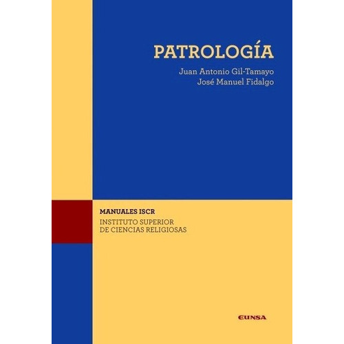 Patrologãâa, De Fidalgo Alaiz, José Manuel. Editorial Ediciones Universidad De Navarra, S.a., Tapa Blanda En Español