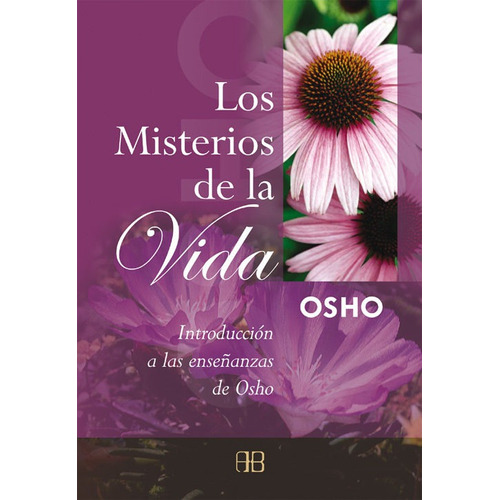 Los Misterios De La Vida - Osho - Arkano Books