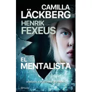 Mentalista, El - Camilla Lackberg