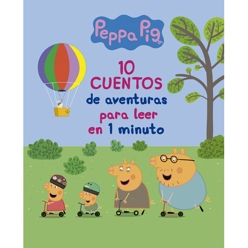 Libro 10 Cuentos De Aventuras Para Leer En 1 Minuto - Peppa Pig - Altea