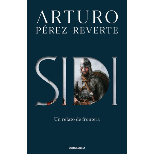 Sidi, De Gabriel; Pérez-reverte  Arturo; Arlt  Roberto; Fra. Editorial Debols!llo En Español