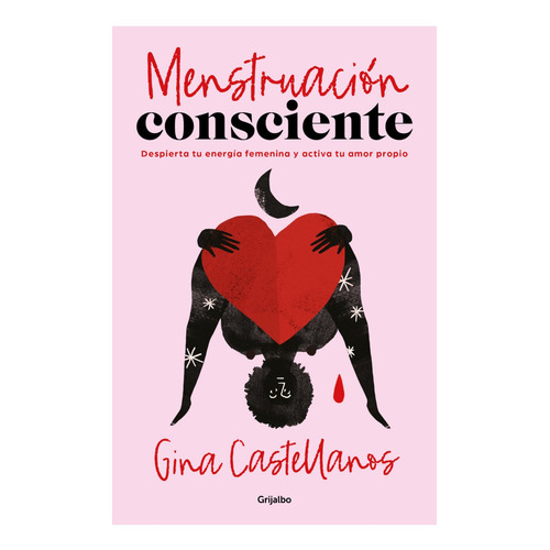 Libro Menstruación Consciente Gina Castellanos - Lecturama