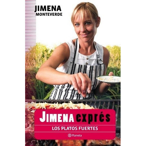 Platos Fuertes, Los - Jimena Expres, De Monteverde, Jimena. Editorial Pla En Español
