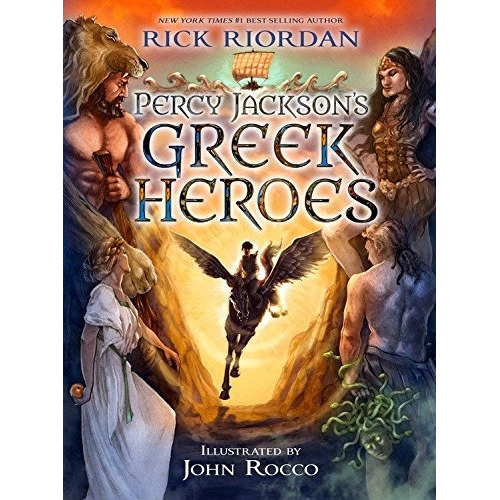 Percy Jackson's Greek Heroes: Percy Jackson's Greek Heroes, De Rick Riordan. Editorial Disney Pr, Tapa Blanda, Edición 2017 En Inglés, 2017