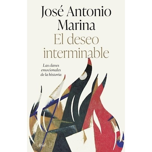 Libro El Deseo Interminable - Marina, Jose Antonio