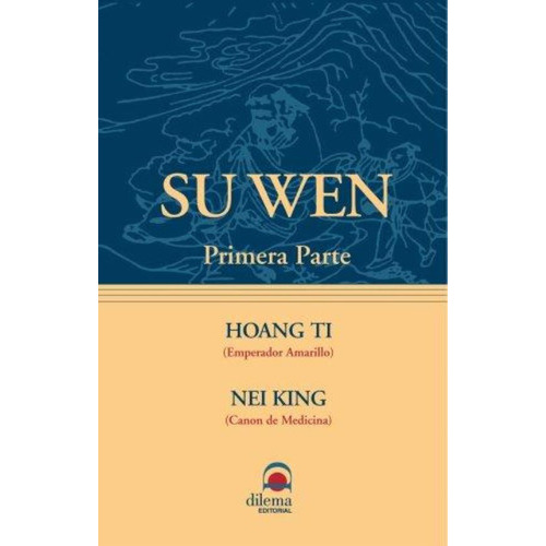 Su Wen - Primera Parte