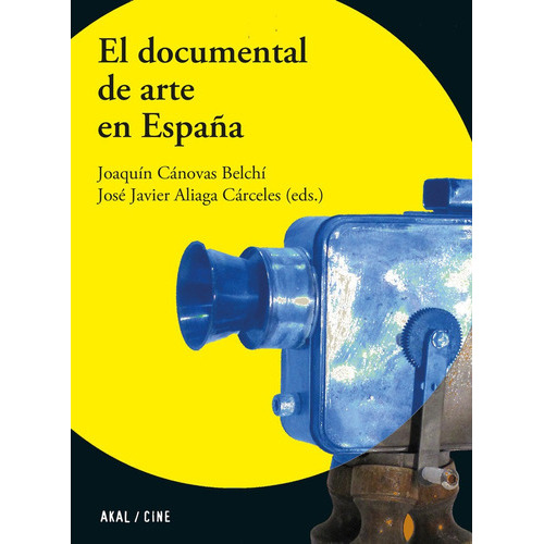 El Documental De Arte En Espaãâa, De Canovas Belchi, Joaquin. Editorial Ediciones Akal, Tapa Blanda En Español