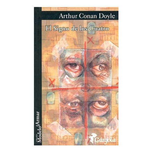 Signo De Los Cuatro, El, De Arthur An Doyle. Editorial Gargola, Edición 1 En Español