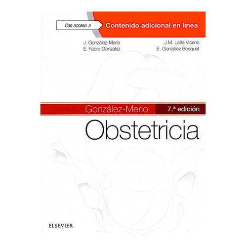 González-merlo Obstetricia 7a Edicion, De Jesús González Merlo. Editorial Elsevier En Español
