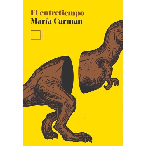 El Entretiempo - Maria Carman, De Carman, Maria. Editorial Hibrida, Tapa Blanda En Español, 2023