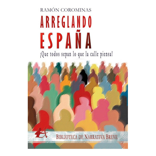 Arreglando España, De Ramón Corominas. Editorial Adarve, Tapa Blanda En Español, 2021