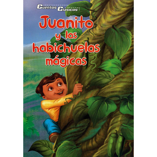 Cuentos Clásicos: Juanito Y Las Habichuelas Mágicas, de Varios autores. Serie Cuentos Clásicos: Aladino Editorial Silver Dolphin (en español), tapa blanda en español, 2020