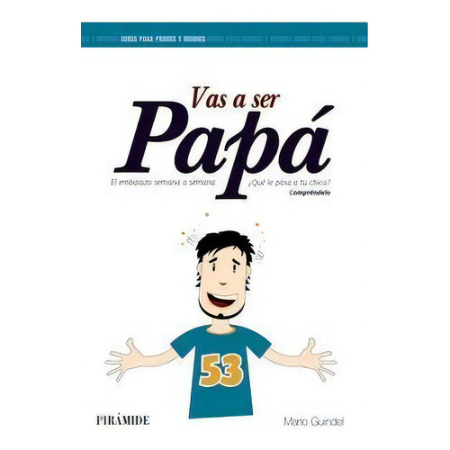 Vas A Ser Papãâ¡, De Guindel, Mario. Editorial Ediciones Pirámide, Tapa Blanda En Español