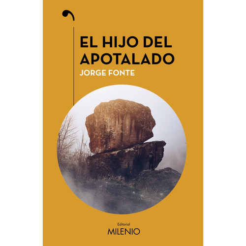 El Hijo Del Apotalado, De Fonte Padron, Jorge. Editorial Milenio Publicaciones S.l., Tapa Blanda En Español