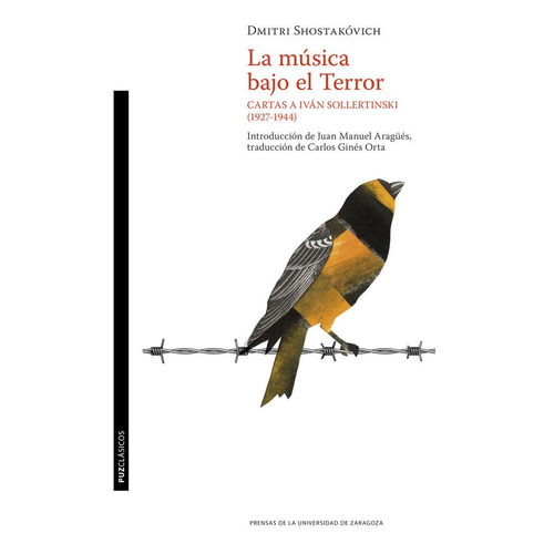 La Musica Bajo El Terror, De Dmitrievich Shostakovich, Dmitri. Editorial Prensas De La Universidad De Zaragoza, Tapa Blanda En Español