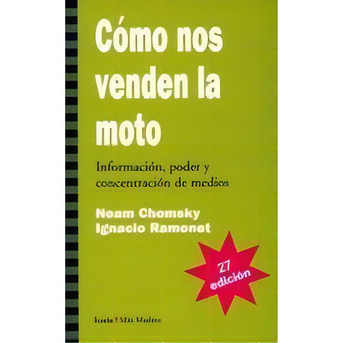 Cãâ³mo Nos Venden La Moto, De Chomsky, Noam. Editorial Icaria Editorial, Tapa Blanda En Español