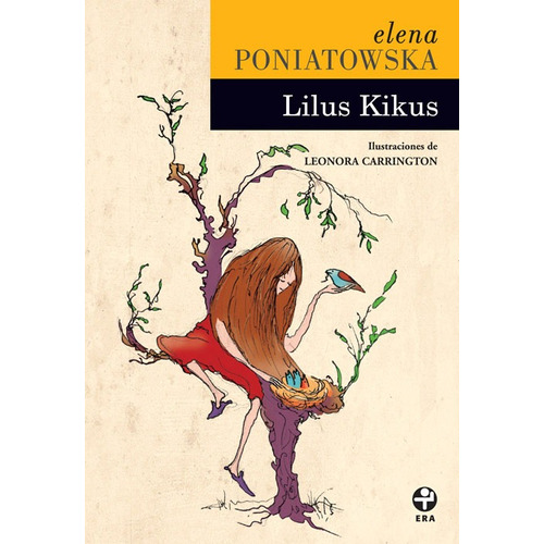 Lilus Kikus, de Poniatowska, Elena. Editorial Ediciones Era en español, 2008