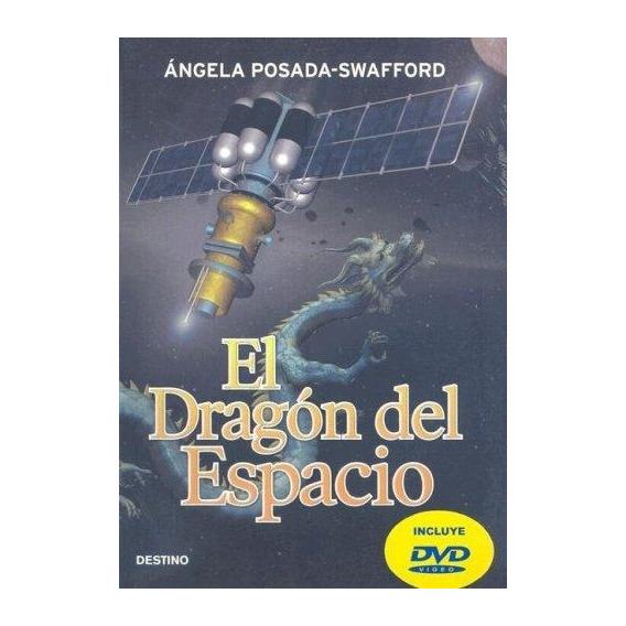 Dragon Del Espacio, El C/, De Posada Swafford, Ángela. Editorial Pla En Español