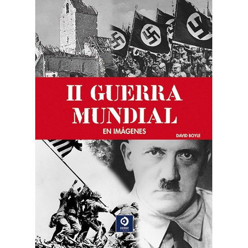 Ii Guerra Mundial En Imágenes (tapa Dura)