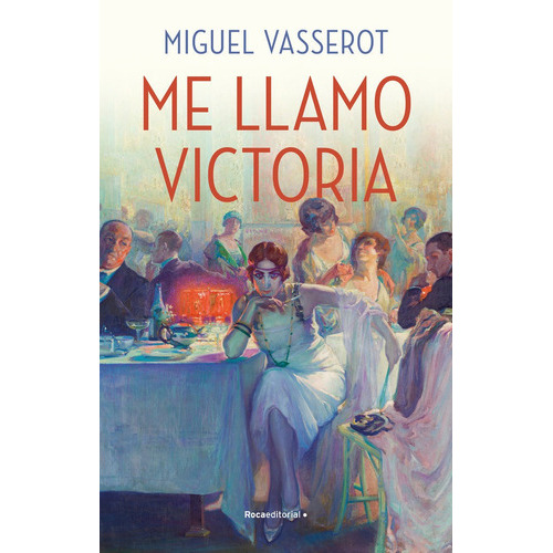 Me Llamo Victoria, De Vasserot,miguel. Roca Editorial En Español