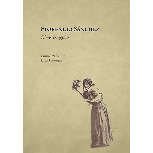Florencio Sánchez, De Sin . Editorial Eduvim En Español