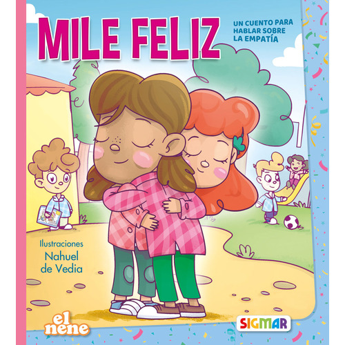 Mile Feliz - Col. El Nene, De Nahuel De Vedia. Editorial Sigmar, Tapa Blanda En Español, 2023