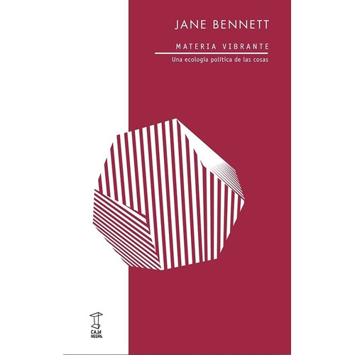 Materia Vibrante - Jane Bennett