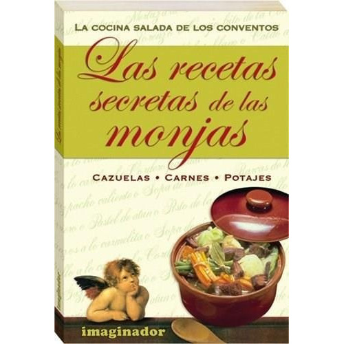 Recetas Secretas De Las Monjas 2, Las - La Cocina Salada De, De Moreno Suarez, Maricarmen. Editorial Imaginador, Tapa Tapa Blanda En Español