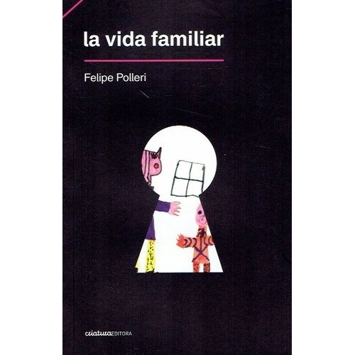 Vida Familiar, La - Felipe Polleri