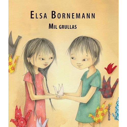 Libro - Mil Grullas - Elsa Bornemann