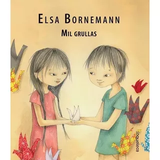 Libro - Mil Grullas - Elsa Bornemann