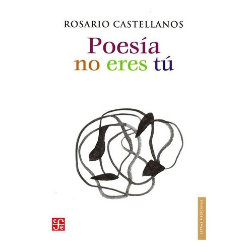 Libro: Poesía No Eres Tú : Obra Poética 1948-1971 | Rosa 