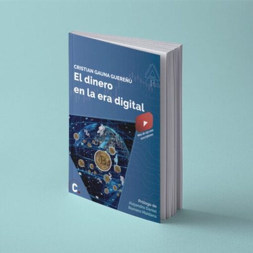 El Dinero En La Era Digital, De Cristian Gauna. Editorial Capital Ediciones, Tapa Blanda En Español