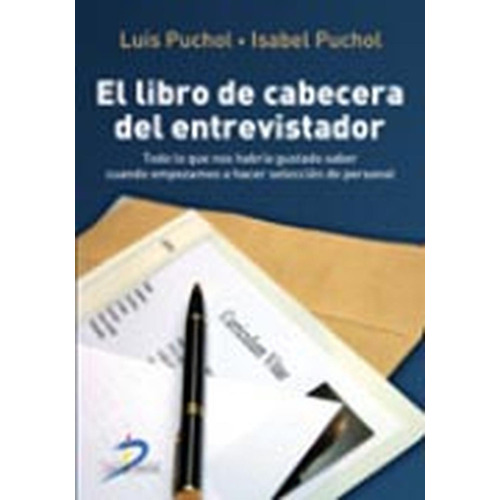 El Libro De Cabecera Del Entrevistador, De Puchol Moreno, Luis. Editorial Diaz De Santos, Tapa Blanda En Español