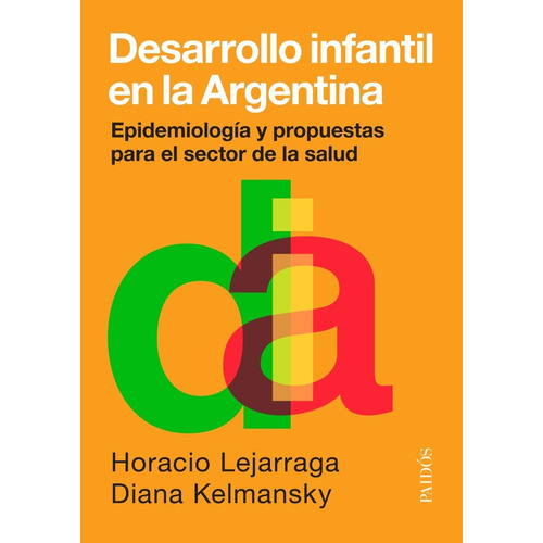Desarrollo Infantil En La Argentina - Kelmansky / Lejarraga