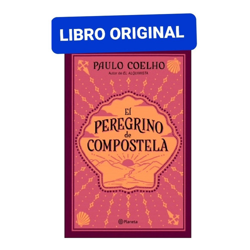 El Peregrino De Compostela ( Libro Y Original )