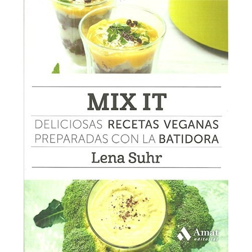 Mix It De Lena Suhr, De Lena Suhr. Editorial Amat En Español