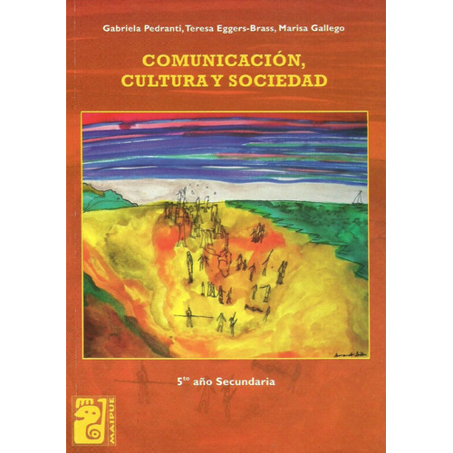 Comunicacion, Cultura Y Sociedad - Teresa Eggers Brass