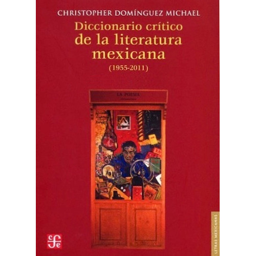 Diccionario Critico De La Lit.mex Nva.ed - Dominguez Michael