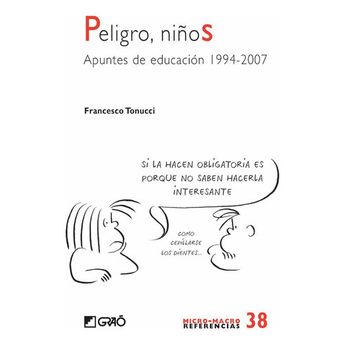 Peligro, Niños, De Francesco Tonucci. Editorial Graó, Tapa Blanda, Edición 1 En Español, 2012