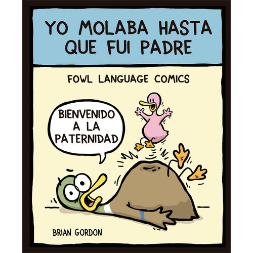 Yo Molaba Hasta Que Fui Padre, De Gordon, Brian. Editorial Bridge, Tapa Dura En Español