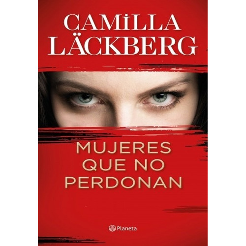 Mujeres Que No Perdonan - Camilla Lackberg