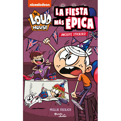 The Loud House. La fiesta más épica, de Freilich, Mollie. Serie Nickelodeon Editorial Planeta Infantil México, tapa pasta blanda, edición 1 en español, 2022