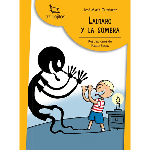 Lautaro Y La Sombra 2da. Edicion - Azulejitos Amarillos (imp
