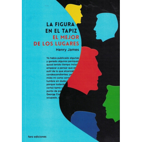 LA FIGURA EN EL TAPIZ, de Henry James. Editorial Faro Ediciones en español