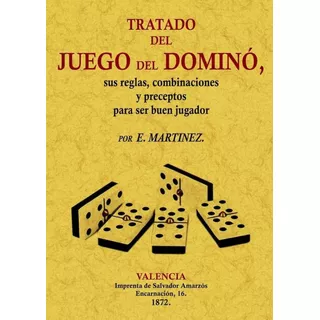 Libro, Tratado Del Juego Del Dominó De E. Martinez.