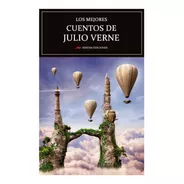 Los Mejores Cuentos De Julio Verne