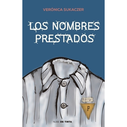 Libro Los Nombres Prestados - Verónica Sukaczer