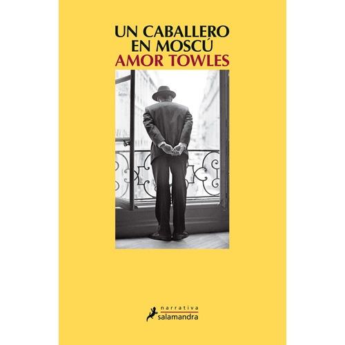 Un Caballero En Moscú, de Towles, Amor. Serie Narrativa Editorial Salamandra, tapa blanda en español, 2018