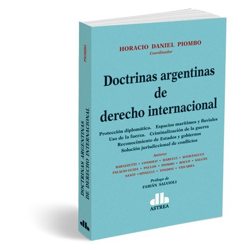 Doctrinas Argentinas De Derecho Internacional Piombo